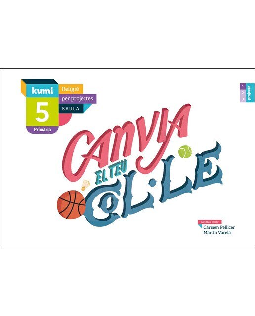 Canvia el teu col.le 5è Primària Projecte Kumi (Tapa blanda) 1