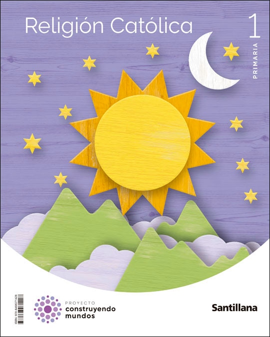 Portada de RELIGION CATOLICA 1 PRIMARIA CONSTRUYENDO MUNDOS.