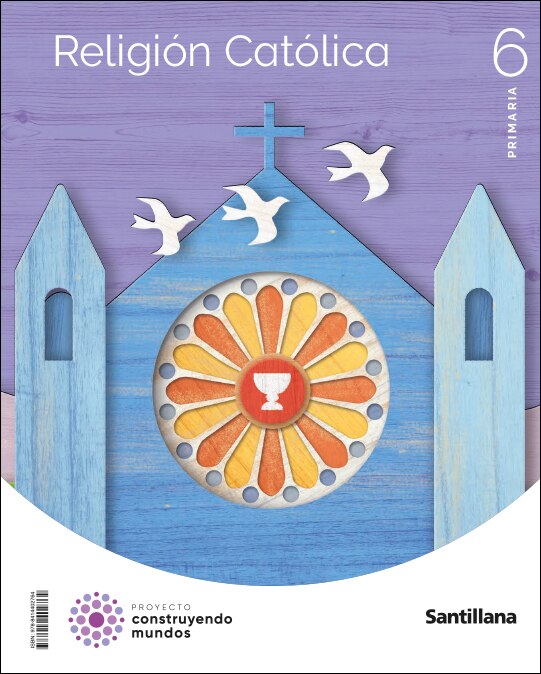 Portada de RELIGION CATOLICA 6 PRIMARIA CONSTRUYENDO MUNDOS (Tapa blanda).