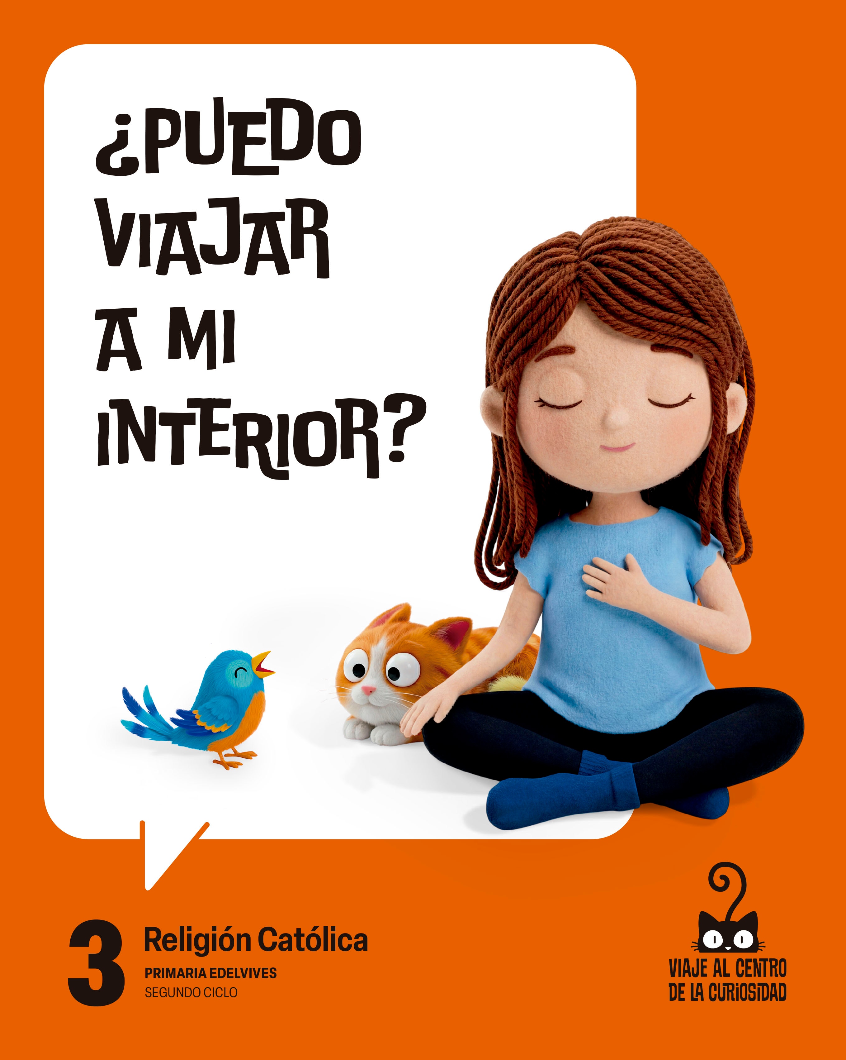 Portada de Proyecto: Viaje al centro de la curiosidad. Religión Católica 3