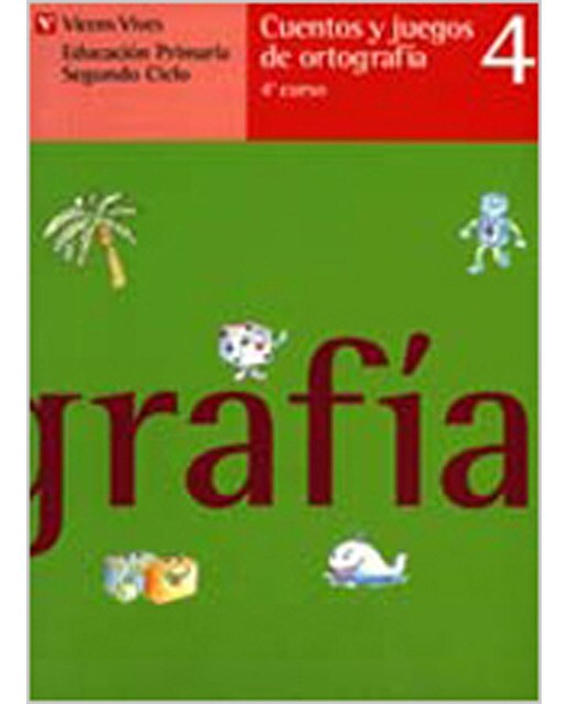Cuentos Y Juegos De Ortografia 4