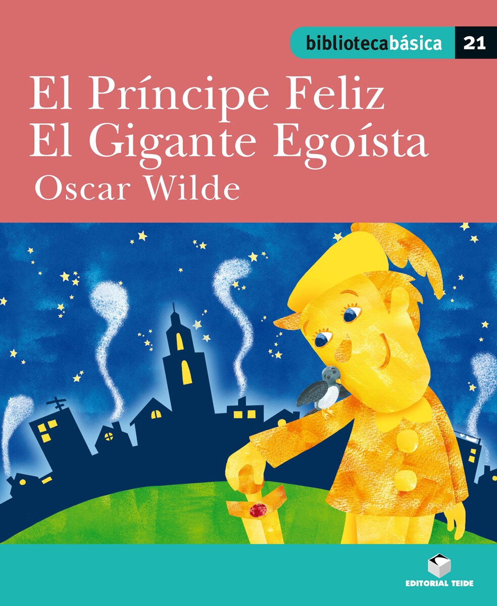 Imagen 0 de Biblioteca Básica 021 - El Príncipe Feliz. El Gigante Egoísta -Oscar Wilde- (Tapa blanda)