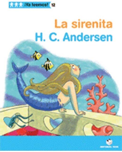 ¡Ya leemos! 12 - La sirenita. Hans Christian Andersen  (Tapa blanda) 1