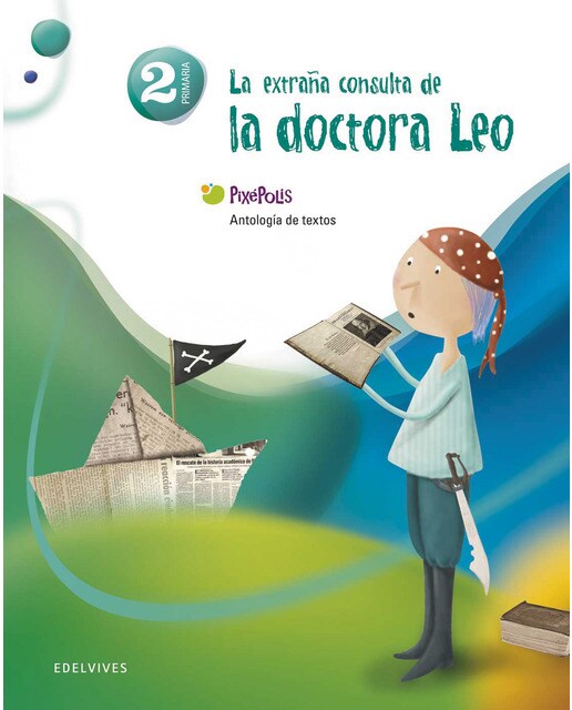 Portada de Antología de textos 2º Primaria: La extraña consulta de la doctora Leo (Tapa blanda).