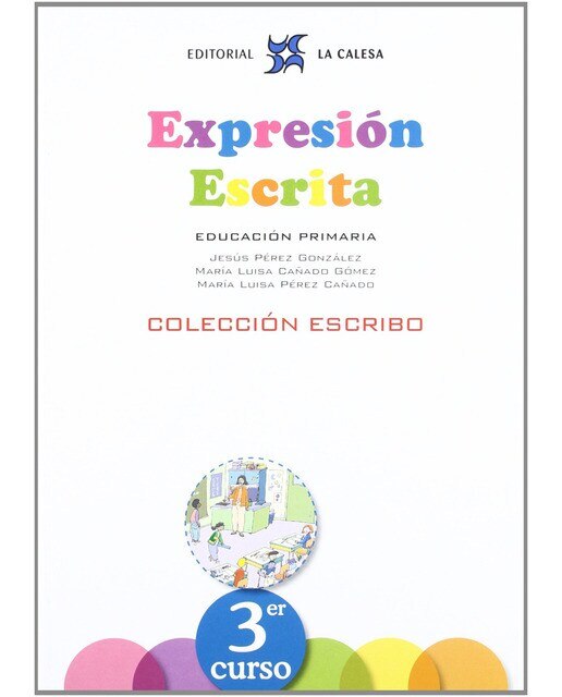 Portada de EXPRESIÓN ESCRITA 3 - COLECCIÓN ESCRIBO: EXPRESIÓN ESCRITA 3 - COLECCIÓN ESCRIBO (Tapa blanda).
