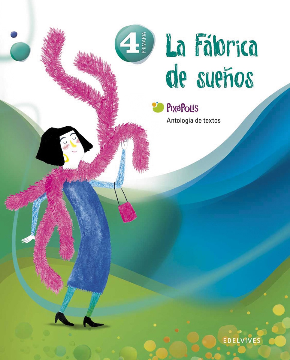 Portada de Antología de Textos 4º Primaria (La fábrica de los sueños) (Tapa blanda).