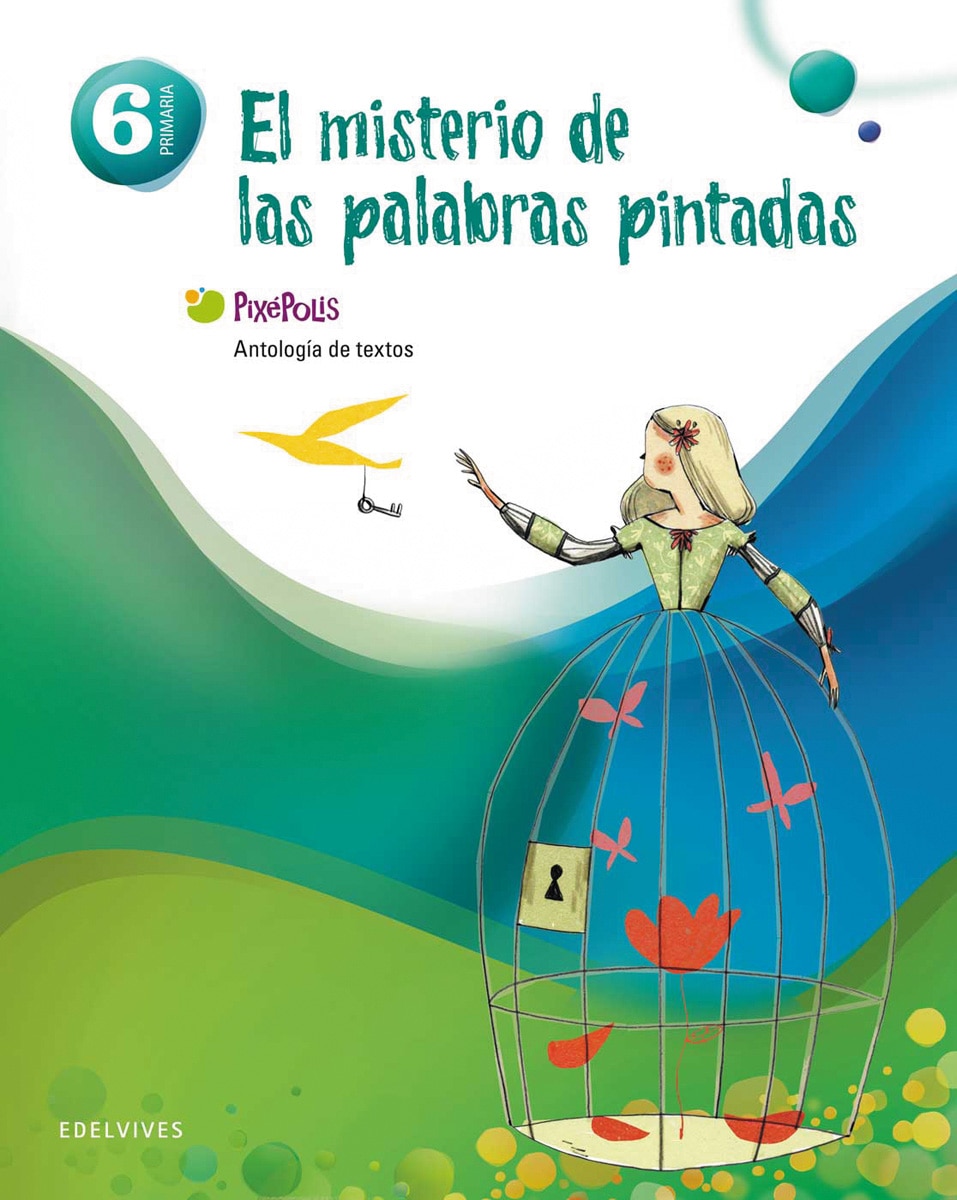 Antología de Textos 6º Primaria (El misterio de las palabras pintadas) (Tapa blanda) 1