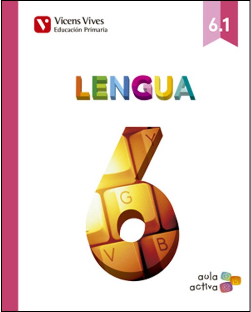 Lengua 6 (6.1-6.2-6.3) Aula Activa  (Tapa blanda) 1
