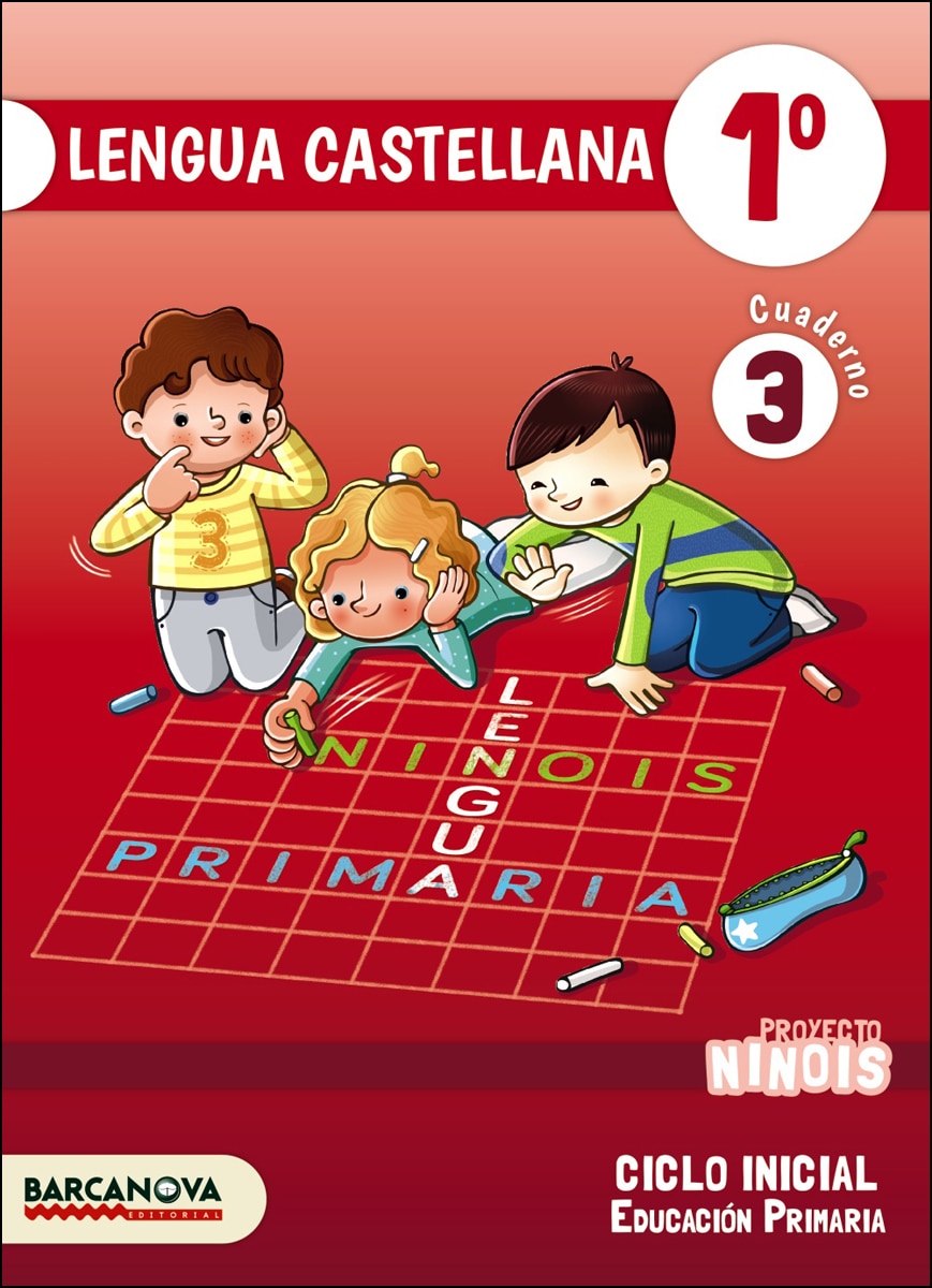 Ninois 1º ci. Lengua castellana. Cuaderno 3