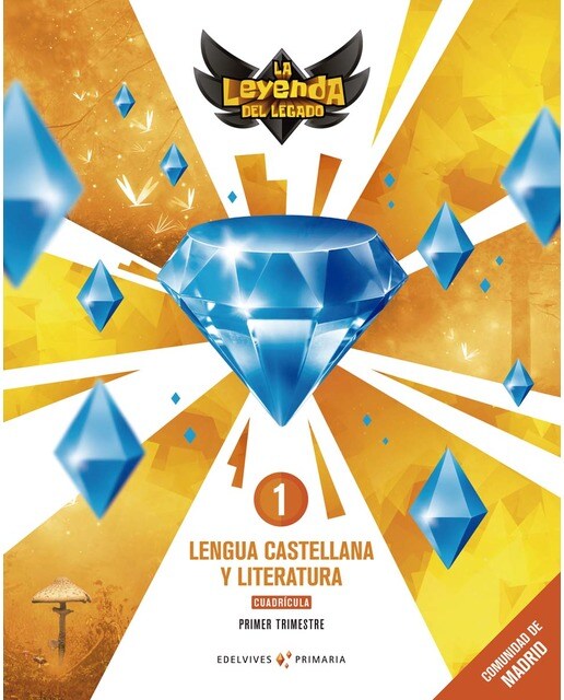 Proyecto: La leyenda del Legado. Lengua castellana y Literatura 1. Cuadrícula. Comunidad de Madrid. Trimestres