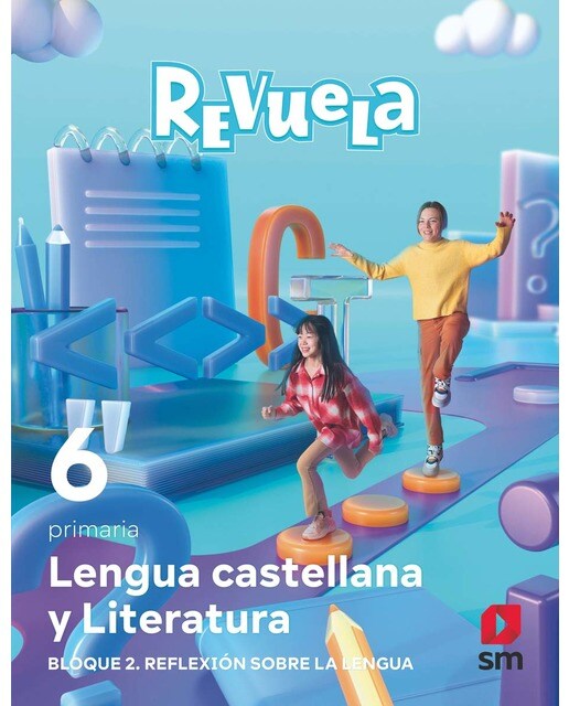 Lengua castellana y Literatura. Bloque II. Reflexión sobre la Lengua. 6 Primaria. Revuela (Tapa blanda) 1