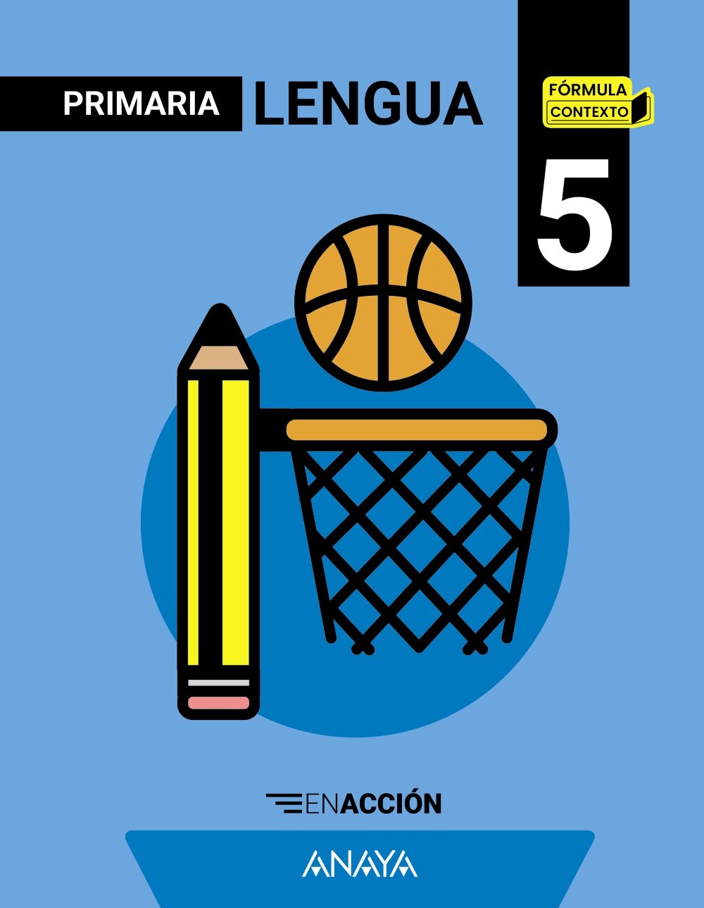LENGUA 5. EN ACCIÓN