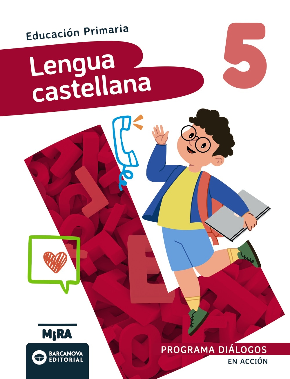 Imagen 0 de Lengua castellana 5. dialogos. en accion
