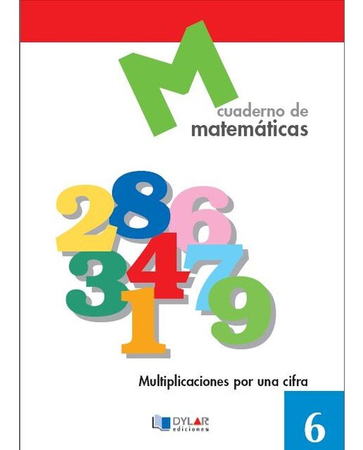 Imagen 0 de MATEMATICAS 6 - Multiplicaciones por una cifra (Tapa blanda)