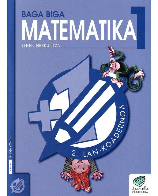 Portada de Txanela 1 - Matematika 1. Lan-koadernoa 2