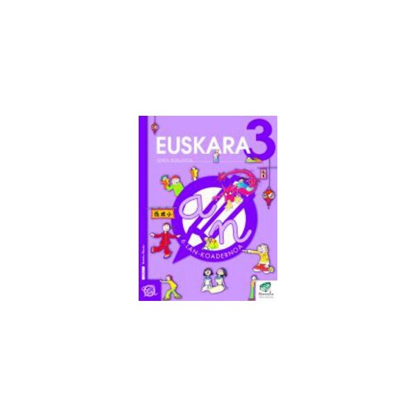 Txanela 3 - Euskara 3. Lan-koadernoa 6