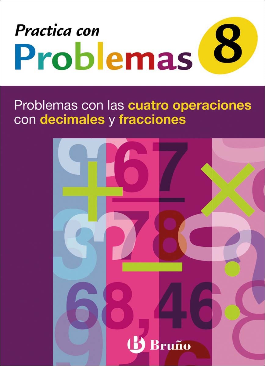 8 Practica con problemas con las cuatro operaciones con decimales y fracciones: Problemas con las cuatro operaciones con decimales y fracciones 1