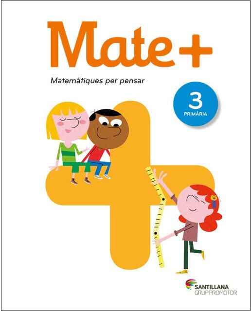 MATE+ MATEMATIQUES PER PENSAR 3 PRIMARIA
