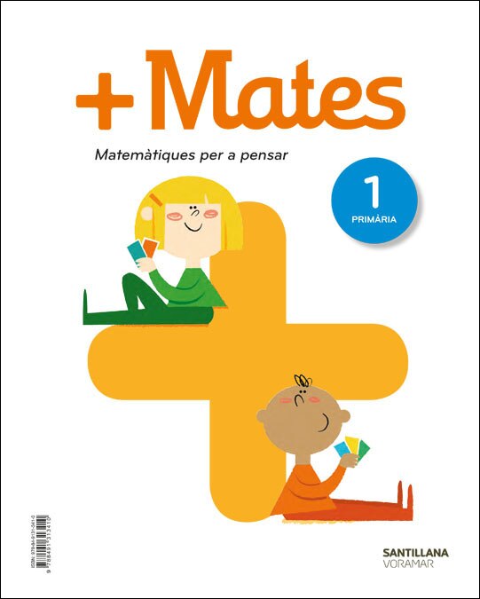 Portada de + MATES MATEMATIQUES PER A PENSAR 1 PRIMARIA.
