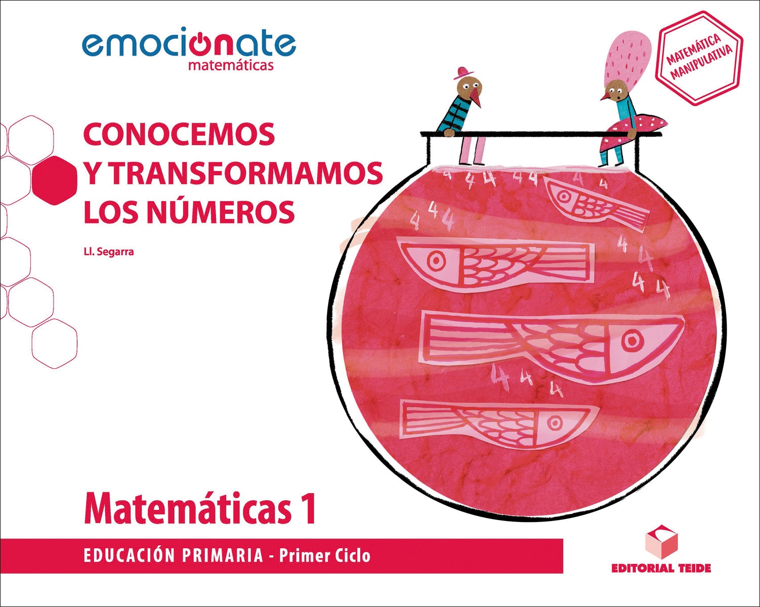 Portada de Matemáticas 1 EPO. Conocemos y transformamos los números - Emociónate (Tapa blanda).