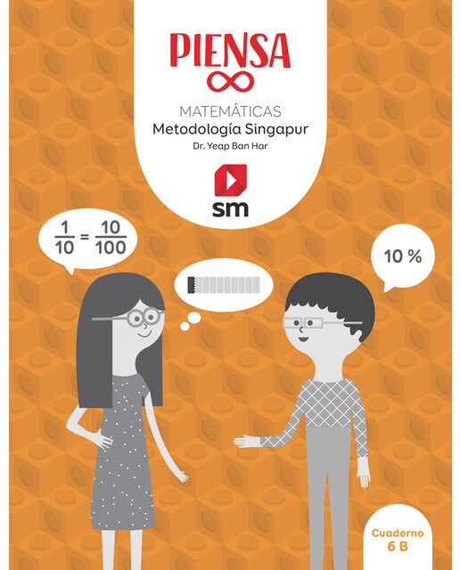 Portada de Piensa infinito. Matemáticas. Metodología Singapur. 6 Primaria
