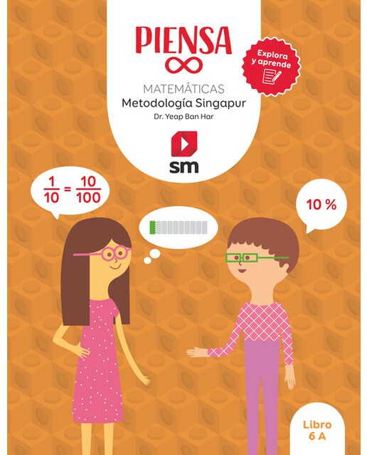 Libro. Piensa infinito. Matemáticas. Metodología Singapur. Explora y aprende. 6 Primaria (Tapa blanda) 1