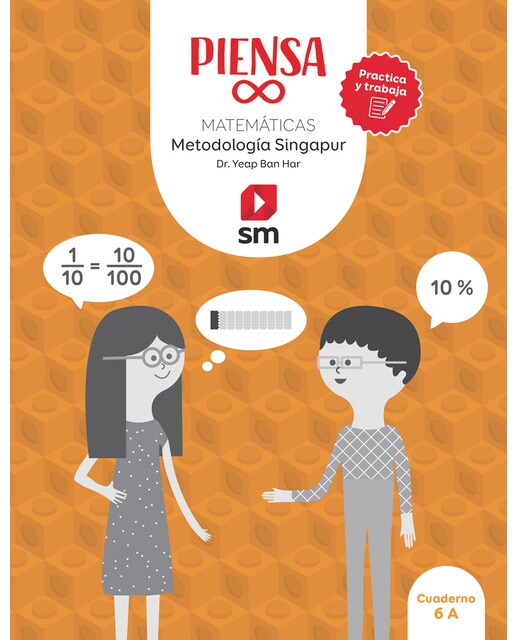 Portada de Cuaderno. Piensa infinito. Matemáticas. Metodología Singapur. Practica y trabaja. 6 Primaria (Tapa blanda).