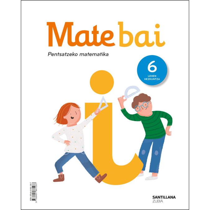 Portada de MATE BAI PENTSATZEKO MATEMATIKA 6 LEH.