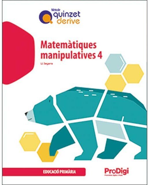 Portada de Quadern. Matemàtiques manipulatives 4 EP - Quinzet-Derive. ProDigi (Tapa blanda).