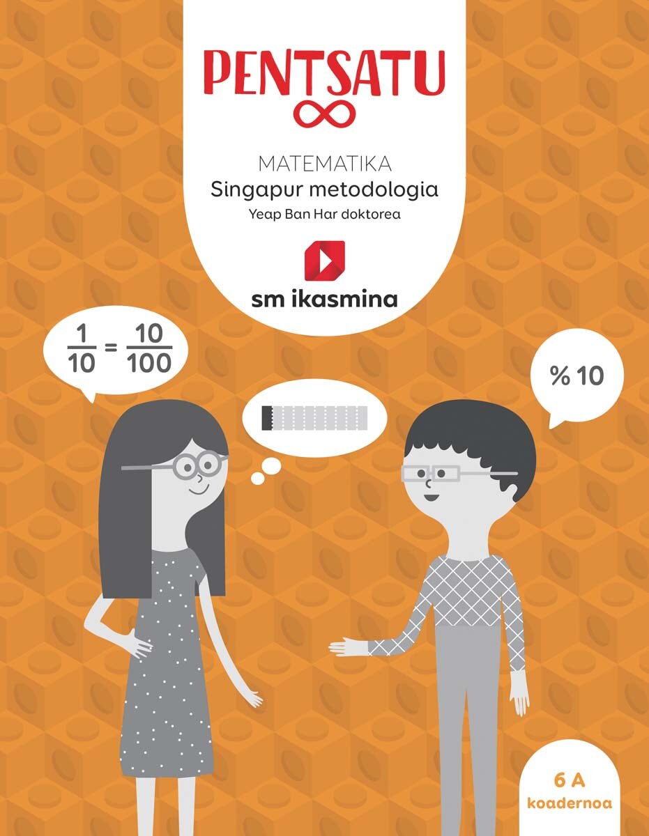 Portada de Koadernoa. Pentsatu infinitu. Matematika. Singapur metodología. Lehen Hezkuntza, 6. Koadernoa (Tapa blanda).