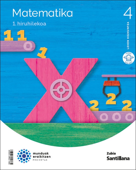 MATEMATIKA 4 LEH MUNDUAK ERAIKITZEN (Tapa blanda) 1