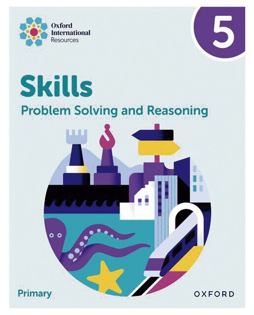 Portada de New Oxford International Skills: Problem Solving And Reasoning: Practice Book 5