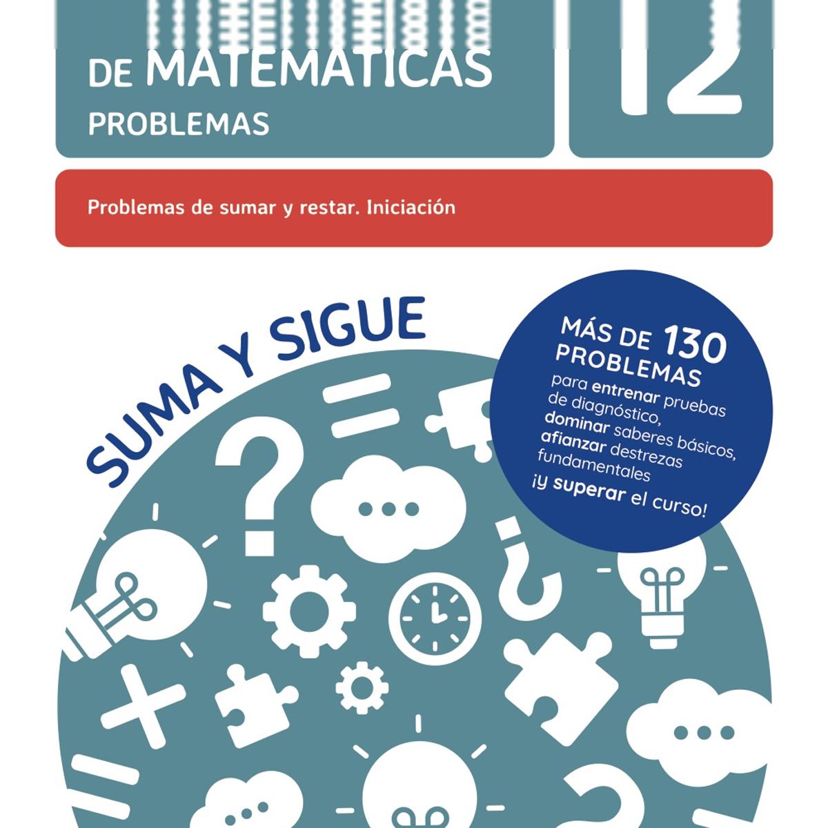 12 Problemas de sumar y restar. Iniciación