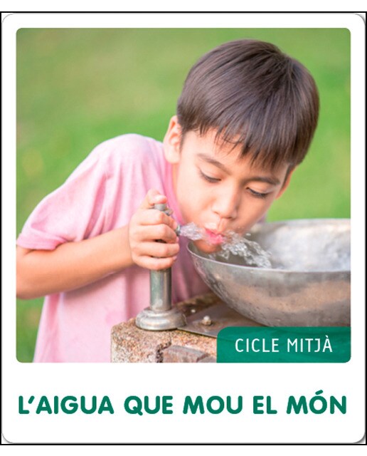 Fem-ho per projectes. L'aigua que mou el món (2n. Cicle) 1