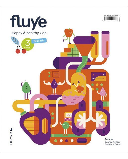 Proyecto Fluye - 3 curso Primaria: Happy and healthy kids