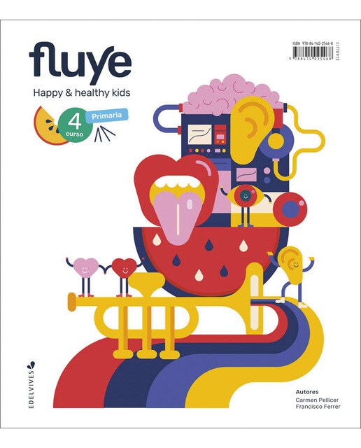 Proyecto Fluye - 4 curso Primaria: Happy and healthy kids