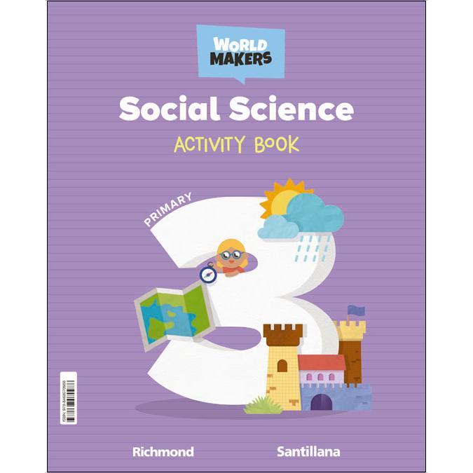 Imagen 0 de SOCIAL SCIENCE 3 PRIMARY ACTIVITY BOOK WORLD MAKERS (Tapa blanda)