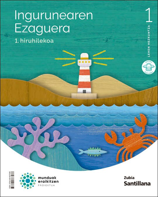 Imagen 0 de INGURUAREN EZAGUERA 1 LEH MUNDUAK ERAIKITZEN (Tapa blanda)