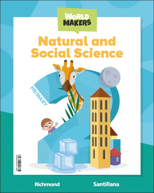 Portada de NATURAL & SOCIAL SCIENCE 2 PRIMARY STUDENT'S BOOK WORLD MAKERS.