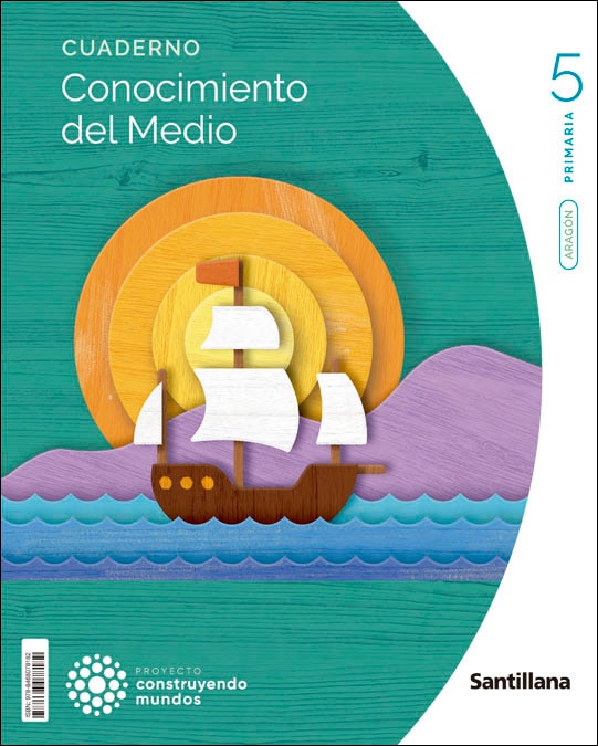 Portada de CONOCIMIENTO DEL MEDIO ARAGON MOCHILA LIGERA 5 PRIMARIA CONSTRUYENDO MUNDOS (Tapa blanda).