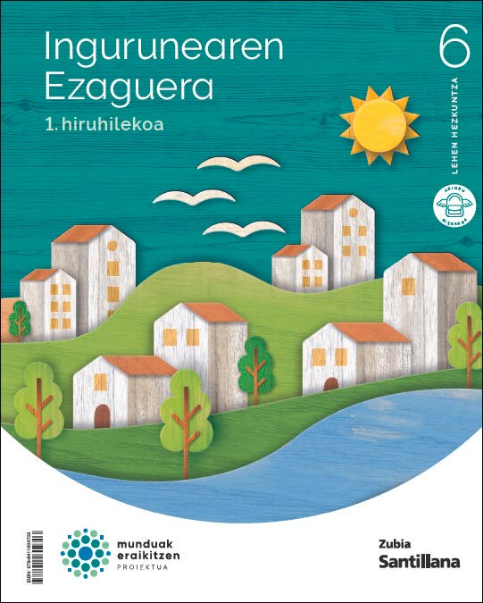 INGURUAREN EZAGUERA 6 LEH MUNDUAK ERAIKITZEN  (Tapa blanda) 1