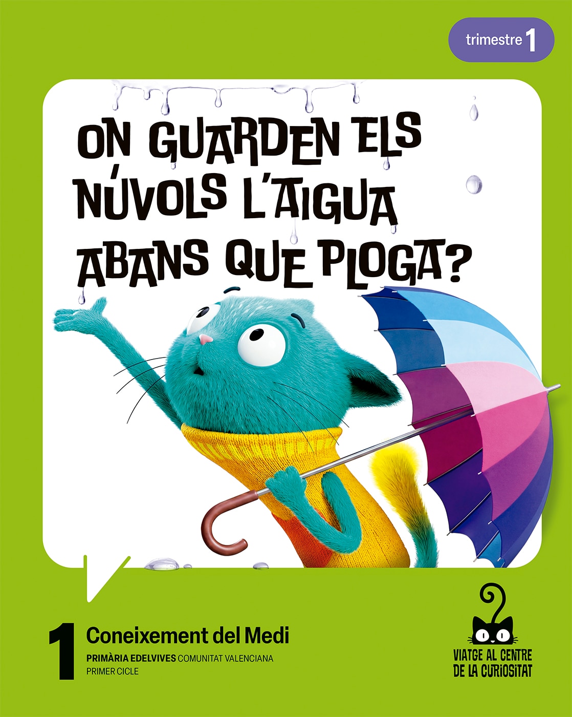 CONEIXEMENT DEL MEDI 1R PRIMÀRIA CV