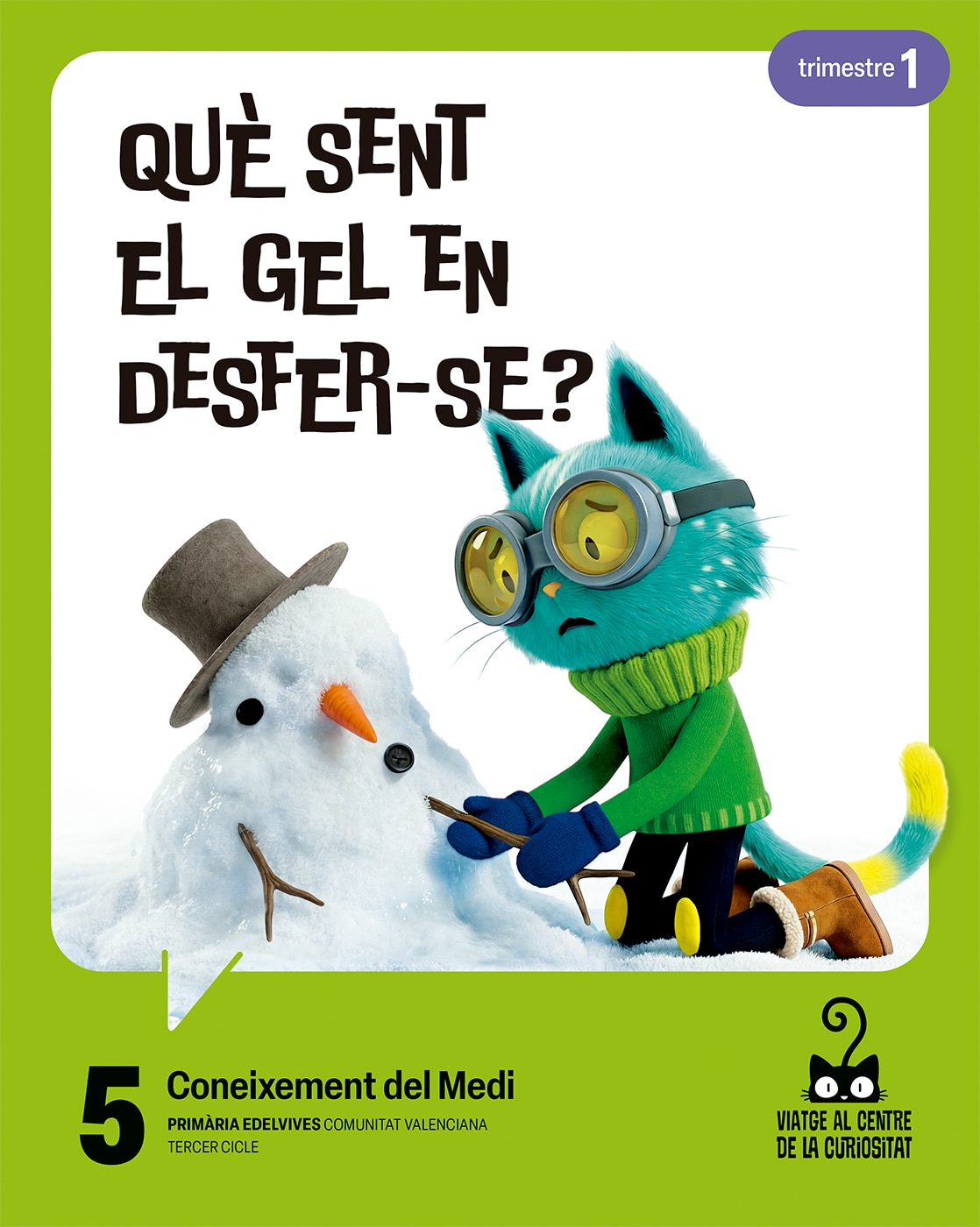 Portada de Projecte: Viatge al centre de la curiositat. Coneixement del Medi 5. Trimestres