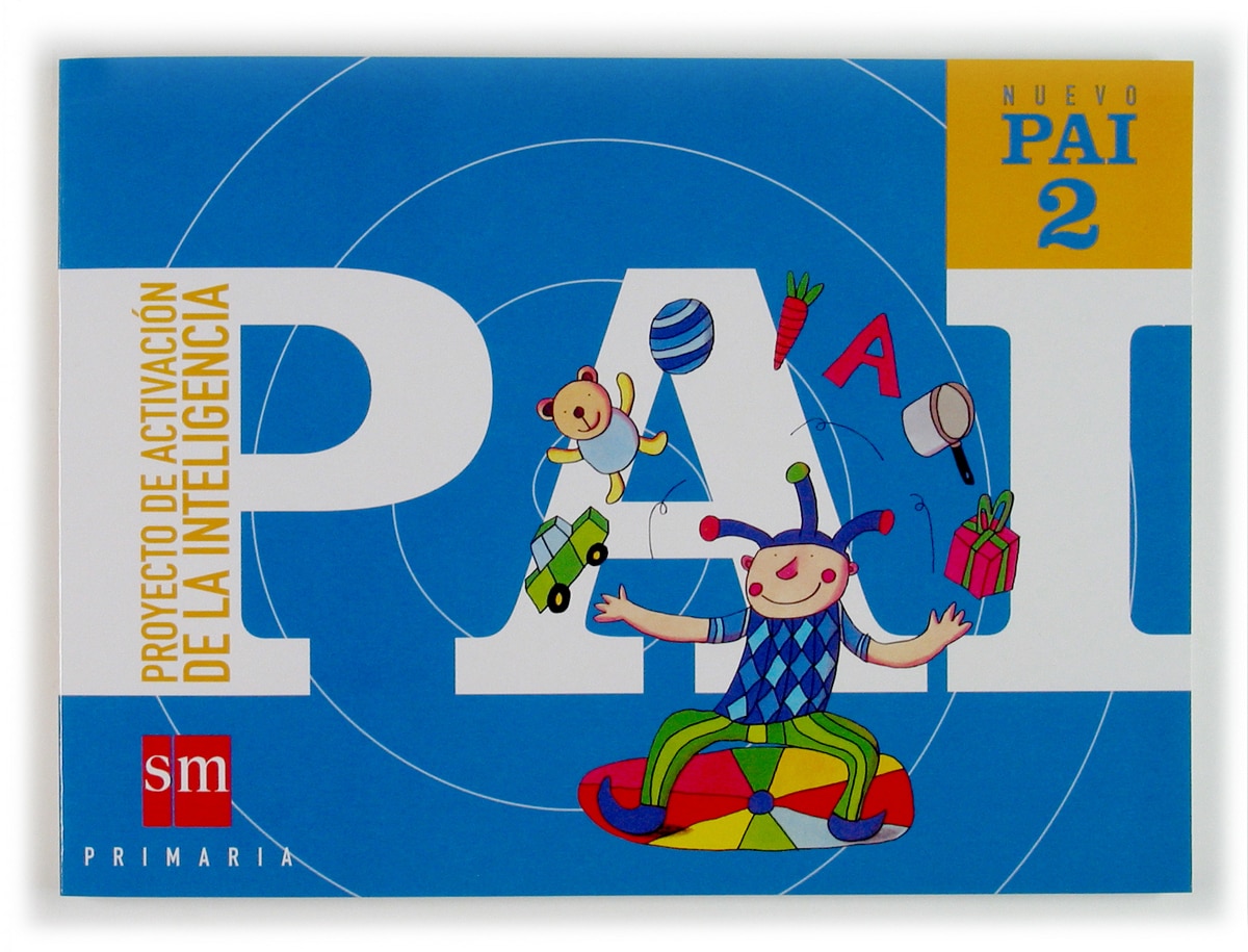Nuevo PAI: Proyecto de Activación de la Inteligencia. 2 Primaria (Tapa blanda) 1
