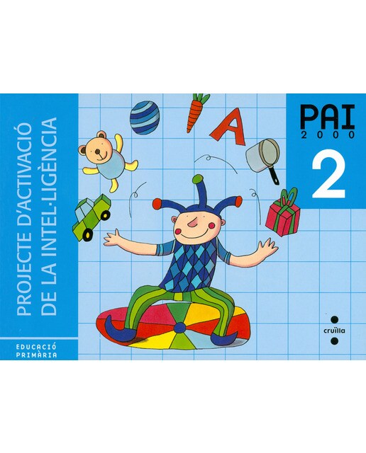 Imagen 1 de Projecte d'Activació de la Intel·ligència. PAI 2000. 2 Educació Primària  (Tapa blanda)