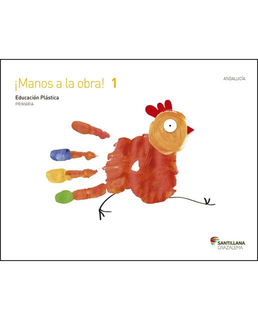 ¡Manos a la Obra! 1 Educación Plástica 1 Primaria