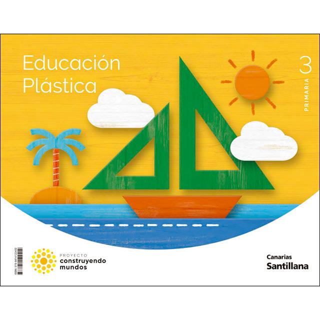Portada de EDUCACION PLASTICA 3 PRIMARIA CONSTRUYENDO MUNDOS.