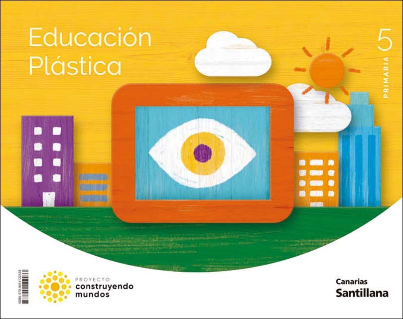 Portada de EDUCACION PLASTICA 5 PRIMARIA CONSTRUYENDO MUNDOS.
