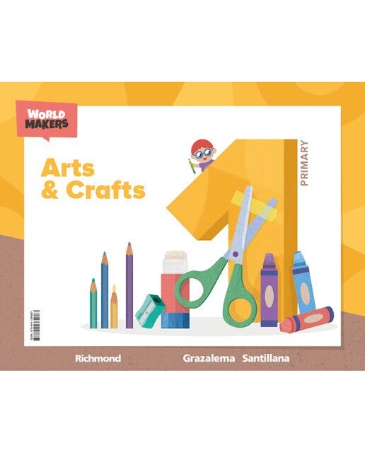 ARTS & CRAFTS 1 PRIMARY WORLD MAKERS 2