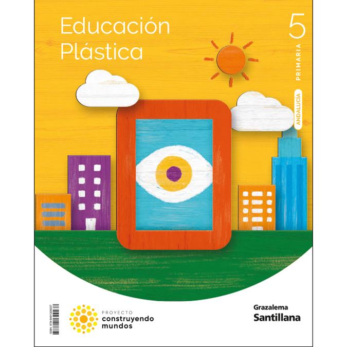 Portada de EDUCACION PLASTICA 5 PRIMARIA CONSTRUYENDO MUNDOS (Tapa blanda).
